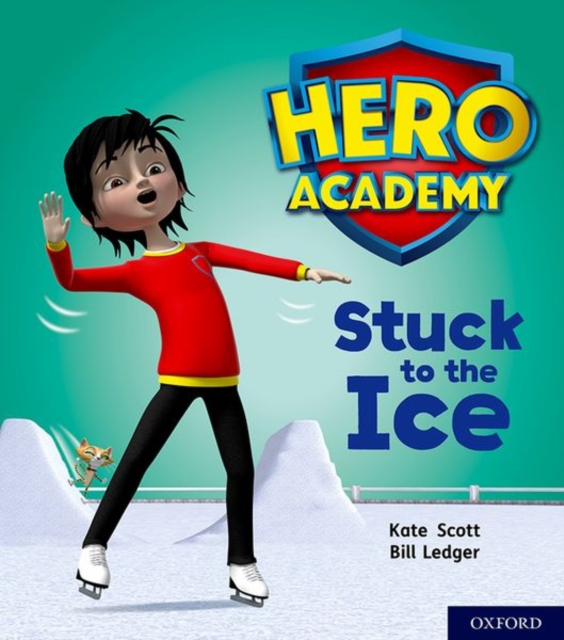 Hero Academy: Oxford Level 5, Green Book Band: Stuck to the Ice, Paperback / softback Book