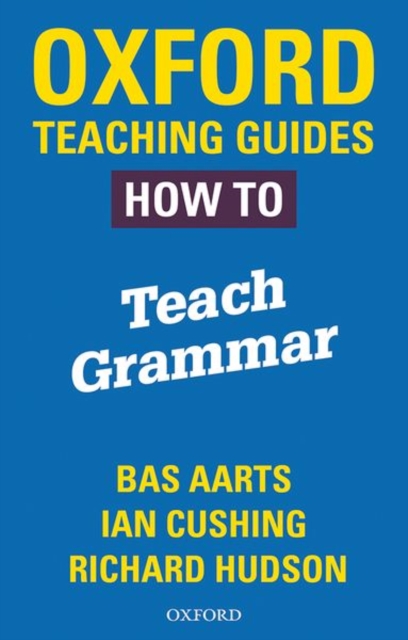 Oxford Teaching Guides: How To Teach Grammar, Paperback / softback Book