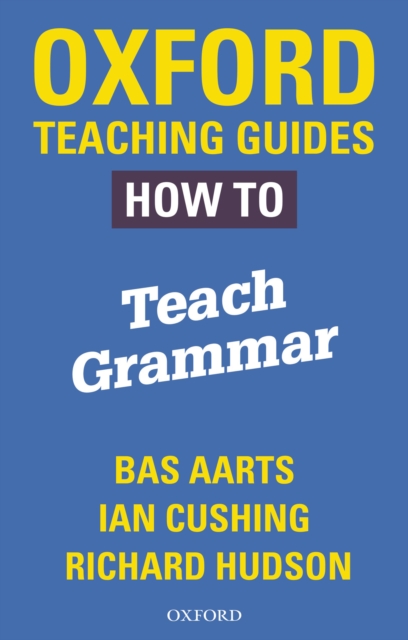 Oxford Teaching Guides: How To Teach Grammar, PDF eBook