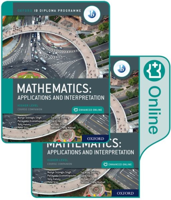 Oxford IB Diploma Programme: IB Mathematics: applications and interpretation, Higher Level, Print and Enhanced Online Course Book Pack, Multiple-component retail product Book