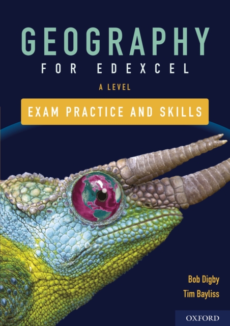 Geography for Edexcel A Level and AS: A Level: Geography for Edxecel A Level Exam Practice and Skills, PDF eBook