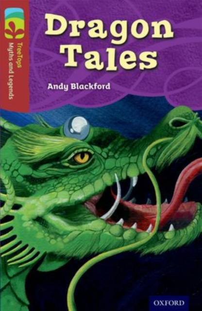 Oxford Reading Tree TreeTops Myths and Legends: Level 15: Dragon Tales, Paperback / softback Book