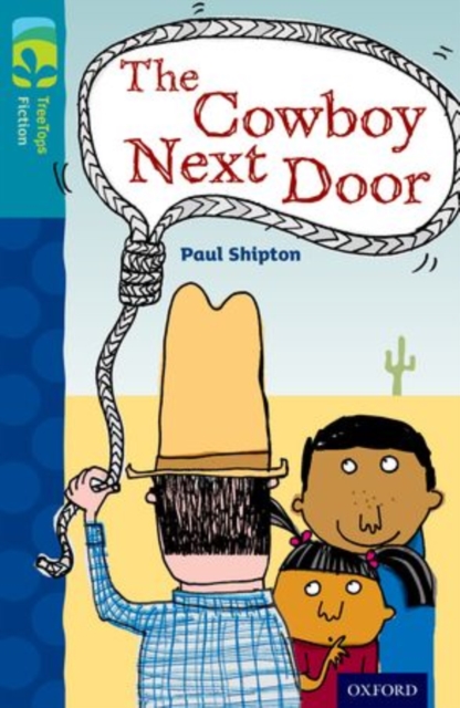 Oxford Reading Tree TreeTops Fiction: Level 9 More Pack A: The Cowboy Next Door, Paperback / softback Book
