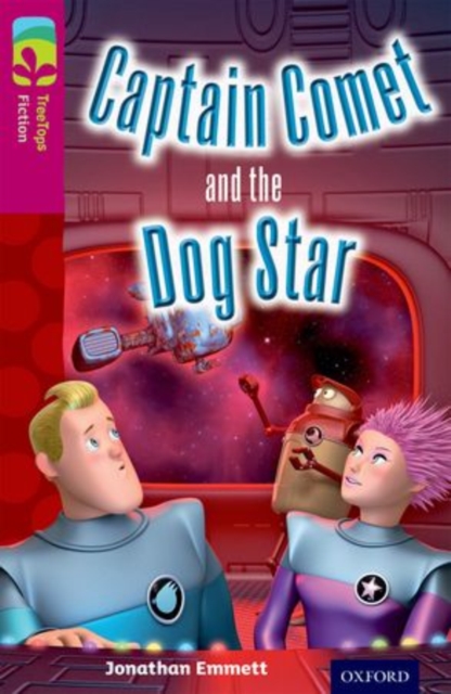 Oxford Reading Tree TreeTops Fiction: Level 10: Captain Comet and the Dog Star, Paperback / softback Book