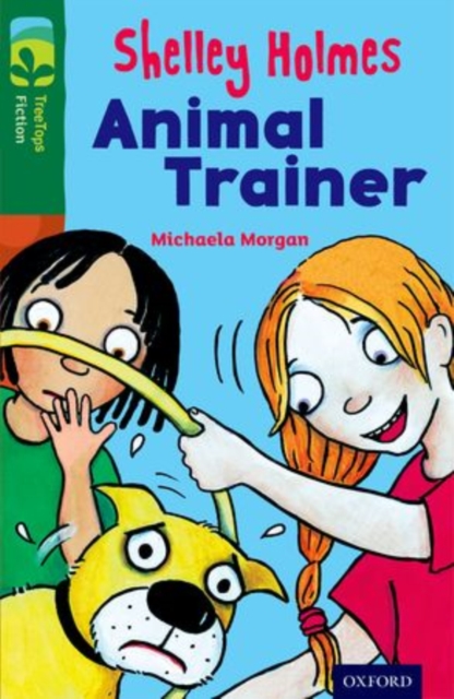 Oxford Reading Tree TreeTops Fiction: Level 12 More Pack C: Shelley Holmes Animal Trainer, Paperback / softback Book