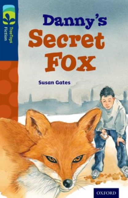 Oxford Reading Tree TreeTops Fiction: Level 14: Danny's Secret Fox, Paperback / softback Book