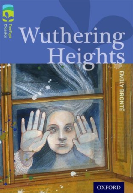 Oxford Reading Tree TreeTops Classics: Level 17: Wuthering Heights, Paperback / softback Book
