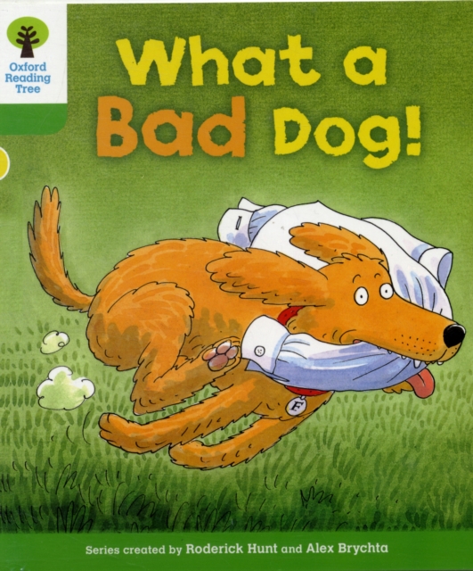 Oxford Reading Tree: Level 2: Stories: What a Bad Dog!, Paperback / softback Book
