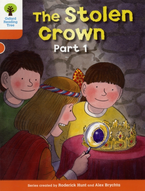 Oxford Reading Tree: Level 6: More Stories B: The Stolen Crown Part 1, Paperback / softback Book