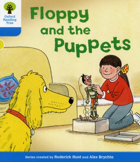 Oxford Reading Tree: Level 3: Decode and Develop: Floppy and the Puppets, Paperback / softback Book