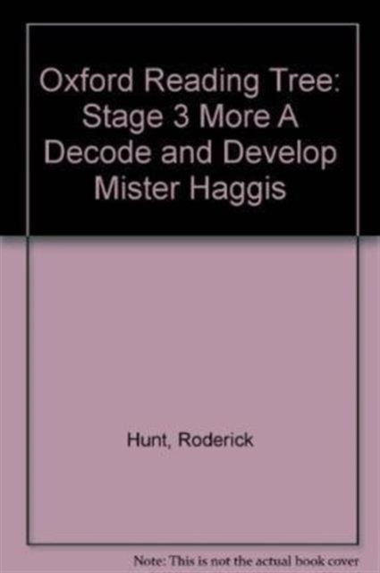 Oxford Reading Tree: Level 3 More a Decode and Develop Mister Haggis, Paperback / softback Book