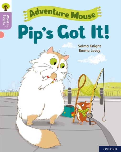 Oxford Reading Tree Word Sparks: Level 1+: Pip's Got It!, Paperback / softback Book