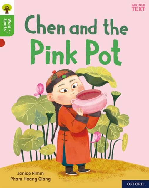 Oxford Reading Tree Word Sparks: Level 2: Chen and the Pink Pot, Paperback / softback Book