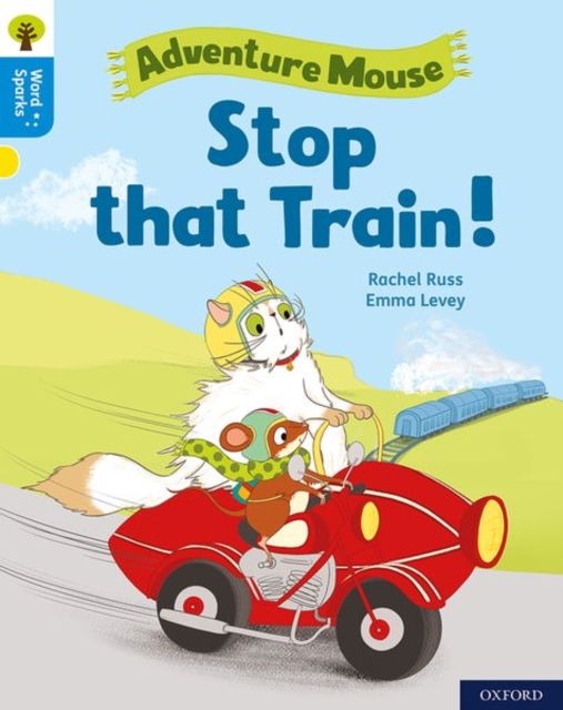 Oxford Reading Tree Word Sparks: Level 3: Stop that Train!, Paperback / softback Book