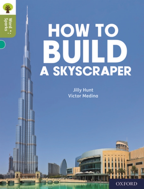 Oxford Reading Tree Word Sparks: Level 7: How to Build a Skyscraper, Paperback / softback Book