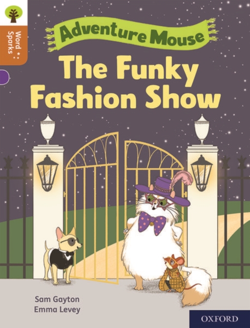 Oxford Reading Tree Word Sparks: Level 8: The Funky Fashion Show, Paperback / softback Book