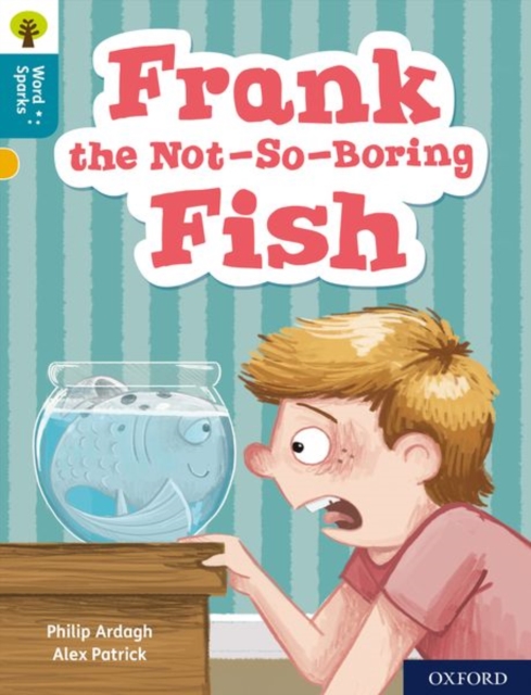 Oxford Reading Tree Word Sparks: Level 9: Frank the Not-So-Boring Fish, Paperback / softback Book