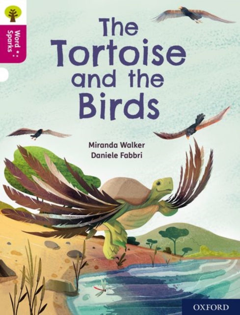 Oxford Reading Tree Word Sparks: Level 10: The Tortoise and the Birds, Paperback / softback Book