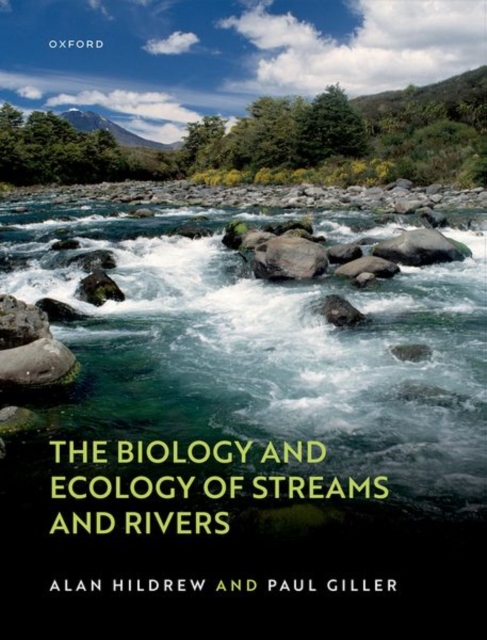 The Biology and Ecology of Streams and Rivers, Paperback / softback Book