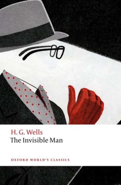 The Invisible Man : A Grotesque Romance: H. G. Wells: 9780198702672 ...