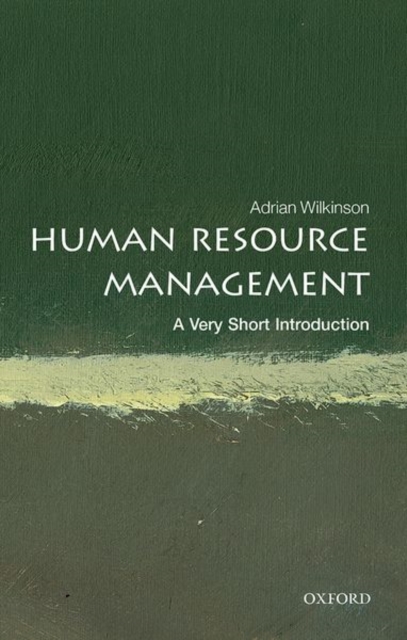 Human Resource Management: A Very Short Introduction, Paperback / softback Book