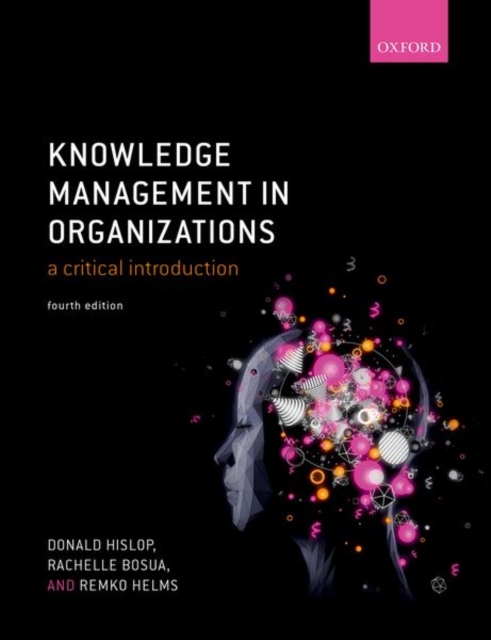 Knowledge Management in Organizations : A critical introduction, Paperback / softback Book