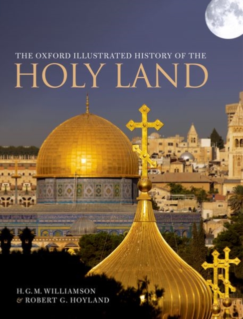 The Oxford Illustrated History of the Holy Land, Paperback / softback Book