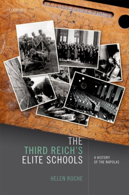 The Third Reich's Elite Schools : A History of the Napolas, Hardback Book