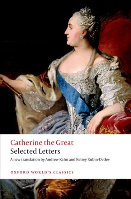 Catherine the Great: Selected Letters, Paperback / softback Book
