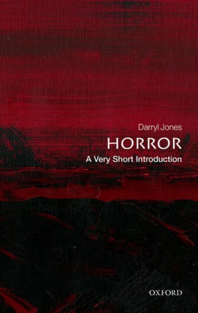 Horror: A Very Short Introduction, Paperback / softback Book