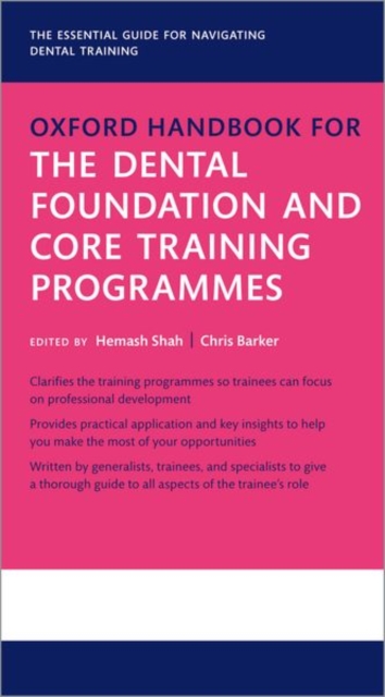 Oxford Handbook for the Dental Foundation and Core Training Programmes, Part-work (fascÃ­culo) Book