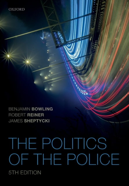 The Politics of the Police, Paperback / softback Book