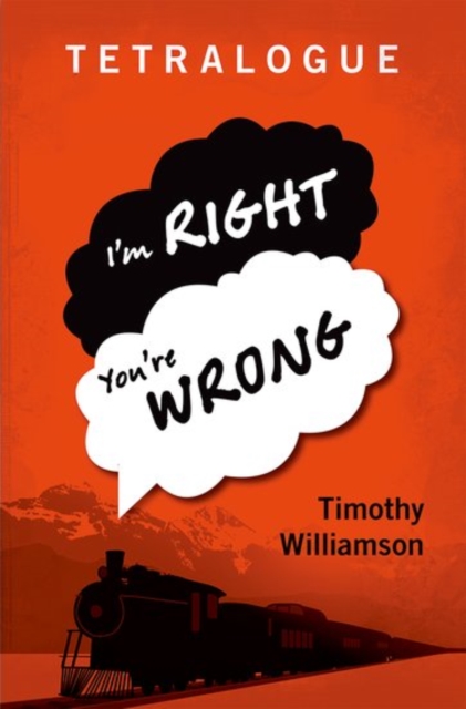 Tetralogue : I'm Right, You're Wrong, Paperback / softback Book