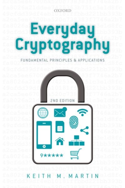 Everyday Cryptography : Fundamental Principles and Applications, Paperback / softback Book