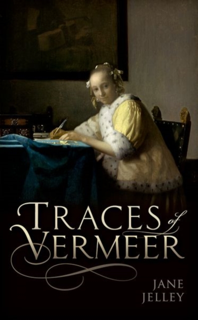 Traces of Vermeer, Hardback Book