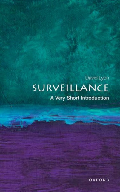 Surveillance: A Very Short Introduction, Paperback / softback Book
