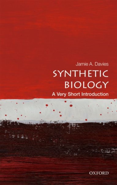 Synthetic Biology: A Very Short Introduction, Paperback / softback Book