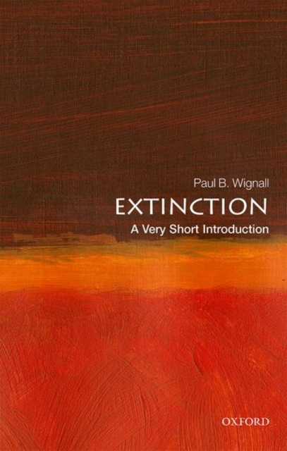 Extinction: A Very Short Introduction, Paperback / softback Book