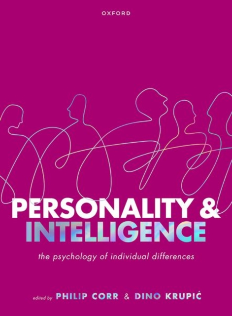 Personality and Intelligence : The Psychology of Individual Differences, Paperback / softback Book