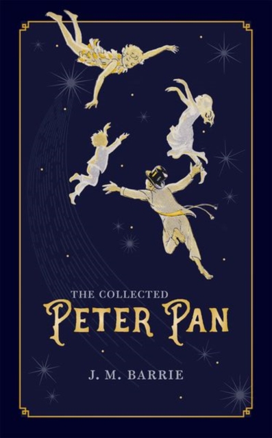The Collected Peter Pan, Hardback Book