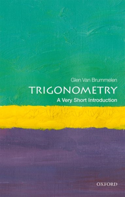 Trigonometry: A Very Short Introduction, Paperback / softback Book
