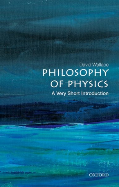 Philosophy of Physics: A Very Short Introduction, Paperback / softback Book