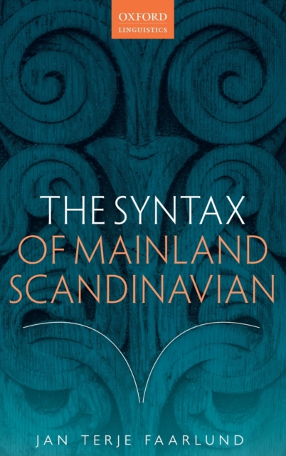 The Syntax of Mainland Scandinavian, Hardback Book