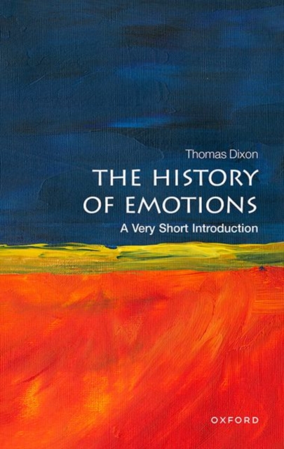 The History of Emotions: A Very Short Introduction, Paperback / softback Book