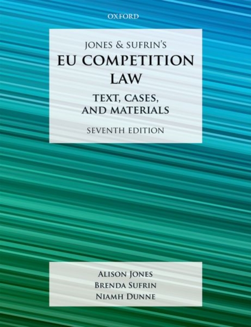 Jones & Sufrin's EU Competition Law : Text, Cases, and Materials, Paperback / softback Book