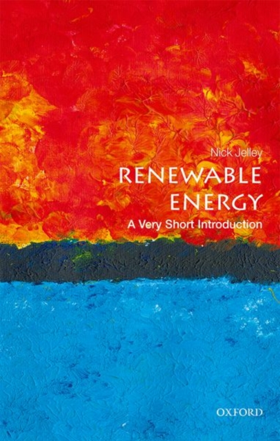 Renewable Energy: A Very Short Introduction, Paperback / softback Book