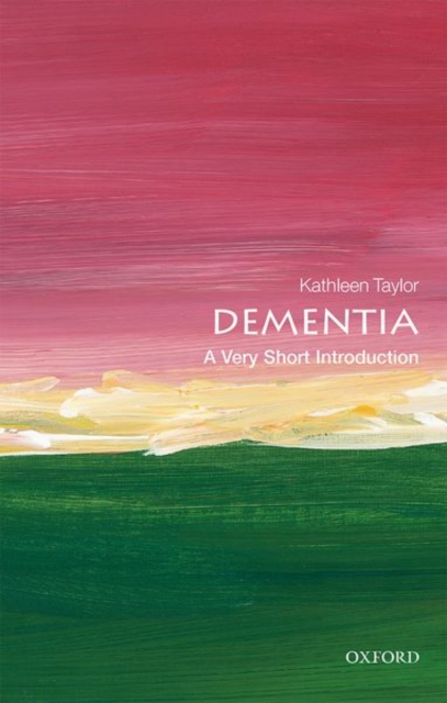 Dementia: A Very Short Introduction, Paperback / softback Book
