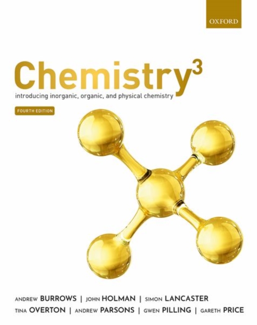 Chemistry³ : Introducing inorganic, organic and physical chemistry, Paperback / softback Book