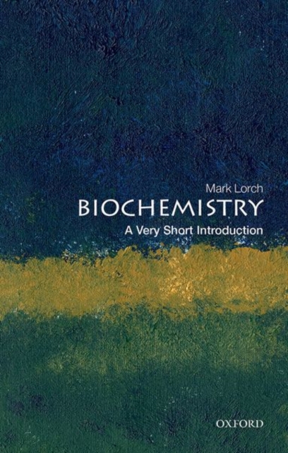 Biochemistry: A Very Short Introduction, Paperback / softback Book