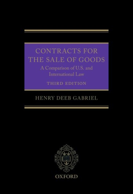 Contracts for the Sale of Goods : A Comparison of U.S. and International Law, Hardback Book
